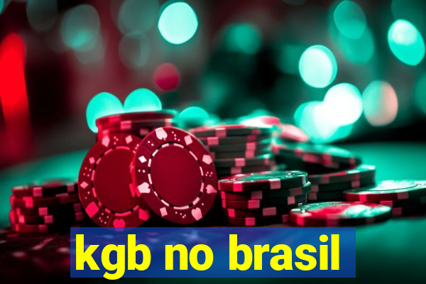 kgb no brasil